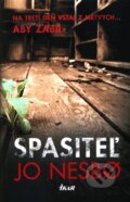 Kniha: Spasiteľ (Jo Nesbo). Ikar, 2012 Kniha: Spasiteľ (Jo Nesbo). Ikar, 2012