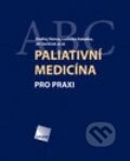 Kniha: Paliativní medicína pro praxi (Jiří Vorlíček, Ladislav Kabelka, Ondřej Sláma a kolektiv). Galén, 2012 Kniha: Paliativní medicína pro praxi (Jiří Vorlíček, Ladislav Kabelka, Ondřej Sláma a kolektiv). Galén, 2012