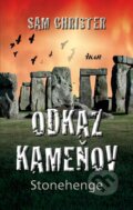 Kniha: Odkaz kameňov Stonehenge (Sam Christer), 2012 Kniha: Odkaz kameňov Stonehenge (Sam Christer), 2012
