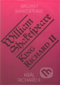 Král Richard II. / King Richard II - William Shakespeare, Romeo, 2011