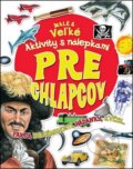 Kniha: Pre chlapcov (Svojtka&Co.). Svojtka&Co., 2012 Kniha: Pre chlapcov (Svojtka&Co.). Svojtka&Co., 2012