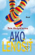 Kniha: Ako leňošiť (Tom Hodgkinson), 2012 Kniha: Ako leňošiť (Tom Hodgkinson), 2012