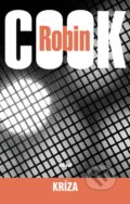 Kniha: Kríza (Robin Cook). Ikar, 2012 Kniha: Kríza (Robin Cook). Ikar, 2012