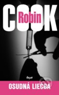 Kniha: Osudná liečba (Robin Cook). Ikar, 2012 Kniha: Osudná liečba (Robin Cook). Ikar, 2012