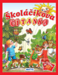 Kniha: Školáčikova čítanka (Matys). Matys, 2012 Kniha: Školáčikova čítanka (Matys). Matys, 2012