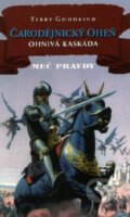 Kniha: Čarodějnický oheň IX. - Ohnivá kaskáda (Terry Goodkind). Classic, 2006 Kniha: Čarodějnický oheň IX. - Ohnivá kaskáda (Terry Goodkind). Classic, 2006