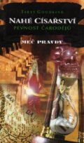 Kniha: Nahé Císařství VIII. - Pevnost čarodějů (Terry Goodkind). Classic, 2004 Kniha: Nahé Císařství VIII. - Pevnost čarodějů (Terry Goodkind). Classic, 2004