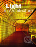 Kniha: Light in Architecture (Chris van Uffelen). Braun, 2011 Kniha: Light in Architecture (Chris van Uffelen). Braun, 2011
