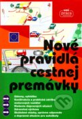 Kniha: Nové pravidlá cestnej premávky (Nová Práca). Nová Práca, 2012 Kniha: Nové pravidlá cestnej premávky (Nová Práca). Nová Práca, 2012