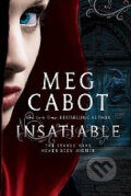 Kniha: Insatiable (Meg Cabot). HarperCollins, 2012 Kniha: Insatiable (Meg Cabot). HarperCollins, 2012