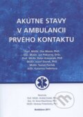 Akútne stavy v ambulancii prvého kontaktu - Oto Masár a kol., Activa C&S, 2011
