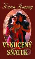 Kniha: Vynucený sňatek (Karen Ranney). Baronet, 2012 Kniha: Vynucený sňatek (Karen Ranney). Baronet, 2012