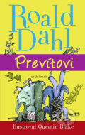 Kniha: Prevítovi (Roald Dahl). Knižní klub, 2011 Kniha: Prevítovi (Roald Dahl). Knižní klub, 2011