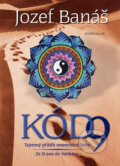 Kniha: Kód 9 (Jozef Banáš). Knižní klub, 2011 Kniha: Kód 9 (Jozef Banáš). Knižní klub, 2011