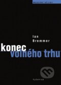 Kniha: Konec volného trhu (Ian Bremmer). Vyšehrad, 2012 Kniha: Konec volného trhu (Ian Bremmer). Vyšehrad, 2012