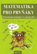 Kniha: Matematika pro prvňáky (Barbora Blumentrittová). BLUG, 2014 Kniha: Matematika pro prvňáky (Barbora Blumentrittová). BLUG, 2014
