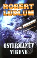 Kniha: Ostermanův víkend (Robert Ludlum). Domino, 2012 Kniha: Ostermanův víkend (Robert Ludlum). Domino, 2012
