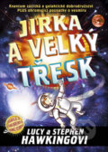 Kniha: Jirka a velký třesk (Universum). Universum, 2011 Kniha: Jirka a velký třesk (Universum). Universum, 2011