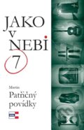 Kniha: Jako v nebi (Martin Patřičný). KRIGL, 2012 Kniha: Jako v nebi (Martin Patřičný). KRIGL, 2012