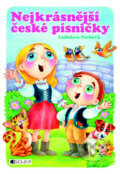 Kniha: Nejkrásnější české písničky (Ladislava Pechová). Nakladatelství Fragment, 2011 Kniha: Nejkrásnější české písničky (Ladislava Pechová). Nakladatelství Fragment, 2011