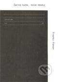 Kniha: Černá kůže, bílé masky (Frantz Fanon), 2012 Kniha: Černá kůže, bílé masky (Frantz Fanon), 2012