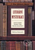 Kniha: Literární mystifikace (Melissa Katsoulis). XYZ, 2012 Kniha: Literární mystifikace (Melissa Katsoulis). XYZ, 2012