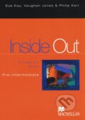 Kniha: Inside Out - Pre-Intermediate - Student's Book (MacMillan). MacMillan, 2004 Kniha: Inside Out - Pre-Intermediate - Student's Book (MacMillan). MacMillan, 2004