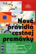 Kniha: Nové pravidlá cestnej premávky (v pevnej väzbe) (Nová Práca). Nová Práca, 2012 Kniha: Nové pravidlá cestnej premávky (v pevnej väzbe) (Nová Práca). Nová Práca, 2012
