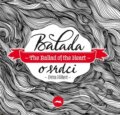 Balada o srdci / The Ballad of the Heart - Petra Hilbert, 2011