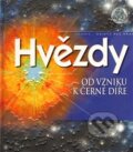 Kniha: Hvězdy (Alan Dyer). Slovart CZ, 2011 Kniha: Hvězdy (Alan Dyer). Slovart CZ, 2011