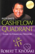 Kniha: Rich Dad's Cashflow Quadrant (Robert T. Kiyosaki). Plata Publishing, 2011 Kniha: Rich Dad's Cashflow Quadrant (Robert T. Kiyosaki). Plata Publishing, 2011