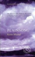 Kniha: Plainsong (Kent Haruf). MacMillan, 1999 Kniha: Plainsong (Kent Haruf). MacMillan, 1999