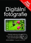 Kniha: Digitální fotografie (Doug Harman). Slovart CZ, 2012 Kniha: Digitální fotografie (Doug Harman). Slovart CZ, 2012