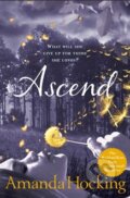 Kniha: Ascend (Amanda Hocking). Pan Macmillan, 2011 Kniha: Ascend (Amanda Hocking). Pan Macmillan, 2011
