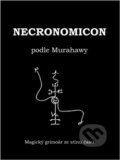 Kniha: Necronomicon podle Murahawy (Spiral Energy). Spiral Energy, 2011 Kniha: Necronomicon podle Murahawy (Spiral Energy). Spiral Energy, 2011