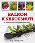 Kniha: Balkon k nakousnutí (Alex Mitchell). Metafora, 2012 Kniha: Balkon k nakousnutí (Alex Mitchell). Metafora, 2012