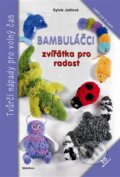 Kniha: Bambuláčci (Sylvie Joëlová). Metafora, 2012 Kniha: Bambuláčci (Sylvie Joëlová). Metafora, 2012