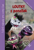 Kniha: Loutky z ponožek (Cendrine Armani). Metafora, 2012 Kniha: Loutky z ponožek (Cendrine Armani). Metafora, 2012