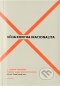 Kniha: Věda kontra iracionalita 5 (Academia). Academia, 2012 Kniha: Věda kontra iracionalita 5 (Academia). Academia, 2012