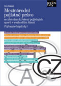 Kniha: Mezinárodní pojistné právo (Petr Dobiáš). Leges, 2012 Kniha: Mezinárodní pojistné právo (Petr Dobiáš). Leges, 2012