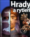 Kniha: Hrady a rytieri (Philip Dixon). Slovart, 2012 Kniha: Hrady a rytieri (Philip Dixon). Slovart, 2012