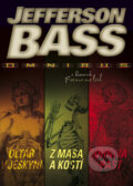 Kniha: Oltář v jeskyni / Z masa a kostí / Ohnivá past (Jefferson Bass). BB/art, 2012 Kniha: Oltář v jeskyni / Z masa a kostí / Ohnivá past (Jefferson Bass). BB/art, 2012