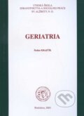 Kniha: Geriatria (Štefan Krajčík). Vysoká škola zdravotníctva a sociálnej práce sv. Alžbety, 2005 Kniha: Geriatria (Štefan Krajčík). Vysoká škola zdravotníctva a sociálnej práce sv. Alžbety, 2005