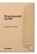 Kniha: Zpravodajské služby (Ladislav Pokorný). Auditorium, 2012 Kniha: Zpravodajské služby (Ladislav Pokorný). Auditorium, 2012