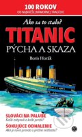 Kniha: Titanic (Boris Horák). Plat4M Books, 2012 Kniha: Titanic (Boris Horák). Plat4M Books, 2012