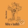Kniha: Něha v bodláčí (Zdena Brožová). Periskop, 2016 Kniha: Něha v bodláčí (Zdena Brožová). Periskop, 2016