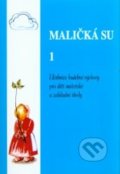 Kniha: Maličká su 1 (Jaroslav Stojan). Jasto, 2017 Kniha: Maličká su 1 (Jaroslav Stojan). Jasto, 2017