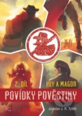 Kniha: Povídky pověstiny - Lily a Magor 2.díl (Jaroslav J.R. Tylich). Formal group, 2021 Kniha: Povídky pověstiny - Lily a Magor 2.díl (Jaroslav J.R. Tylich). Formal group, 2021