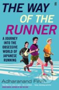 Kniha: The Way of the Runner (Adharanand Finn). Faber and Faber, 2016 Kniha: The Way of the Runner (Adharanand Finn). Faber and Faber, 2016