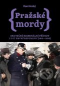 Kniha: Pražské mordy 2 (Dan Hrubý). Pražské příběhy, 2021 Kniha: Pražské mordy 2 (Dan Hrubý). Pražské příběhy, 2021